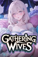 Gathering Wives with a System