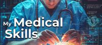 My Medical Skills Give Me Experience Points